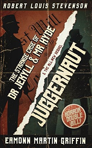 Imagen de archivo de Juggernaut: a new sequel to The Strange Case of Dr Jekyll and Mr Hyde a la venta por WorldofBooks