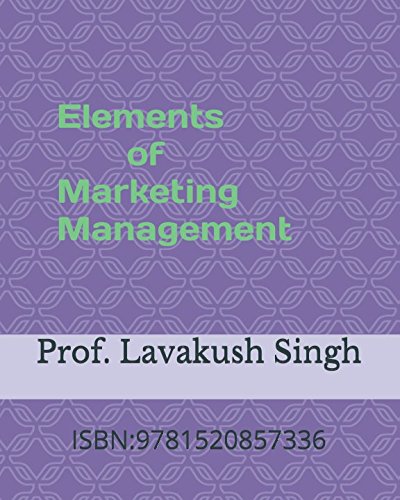 Beispielbild fr Elements of Marketing Management zum Verkauf von Revaluation Books