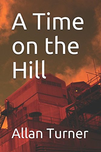 Imagen de archivo de A Time on the Hill (Steven Pinder and Ian Turner series) a la venta por WorldofBooks