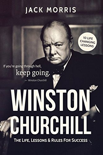 Beispielbild fr Winston Churchill: The Life, Lessons & Rules For Success zum Verkauf von WorldofBooks
