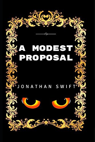 9781520861258: A Modest Proposal: By Jonathan Swift - Illustrated