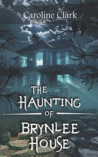 Stock image for The Haunting of Brynlee House for sale by Books From California
