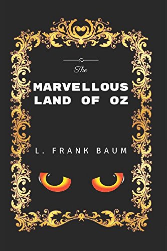 Stock image for The Marvellous Land Of Oz: By L. Frank Baum - Illustrated for sale by Revaluation Books