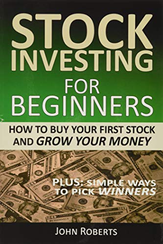 Stock image for Stock Investing For Beginners: How To Buy Your First Stock And Grow Your Money for sale by SecondSale