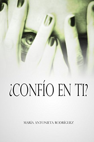Stock image for Confo en ti?: Construccin de la confianza en las relaciones interpersonales for sale by Revaluation Books