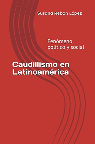 Stock image for Caudillismo en Latinoamrica: Fenmeno poltico y social. (Spanish Edition) for sale by Lucky's Textbooks