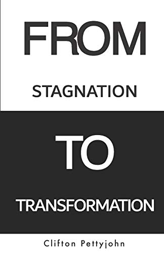 Beispielbild fr From Stagnation To Transformation: A 21 Day Coaching Actuation Designed To Manumit PURPOSE zum Verkauf von California Books