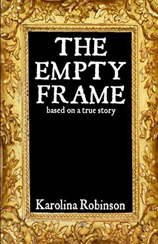 Stock image for The Empty Frame: Based on a true story for sale by Revaluation Books