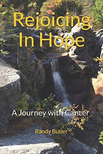 Imagen de archivo de Rejoicing In Hope: A Journey with Cancer a la venta por ThriftBooks-Dallas