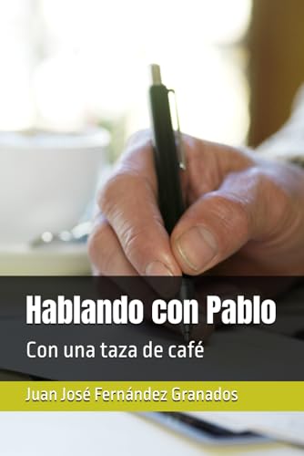 Imagen de archivo de Hablando con Pablo: Con una taza de caf (Spanish Edition) a la venta por Lucky's Textbooks