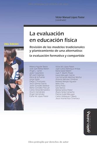 Imagen de archivo de La evaluacin en educacin fsica: Revisin de los modelos tradicionales y planteamiento de una alternativa a la venta por Revaluation Books