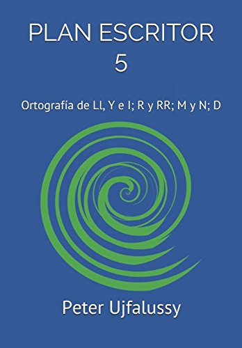 Imagen de archivo de PLAN ESCRITOR 5: Ortografa de Ll, Y e I; R y RR; M y N; D a la venta por Revaluation Books