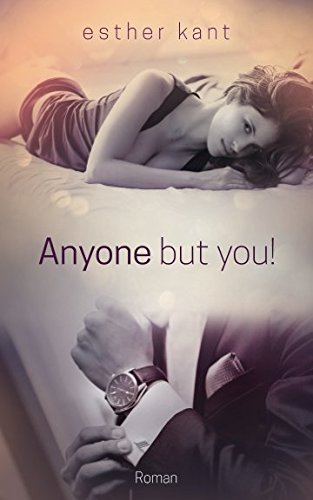 Beispielbild fr Anyone but you: the Lovestory zum Verkauf von Revaluation Books