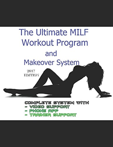 Stock image for The Ultimate MILF Body Makeover & Workout Program: The proven MILF maker system for sale by Revaluation Books