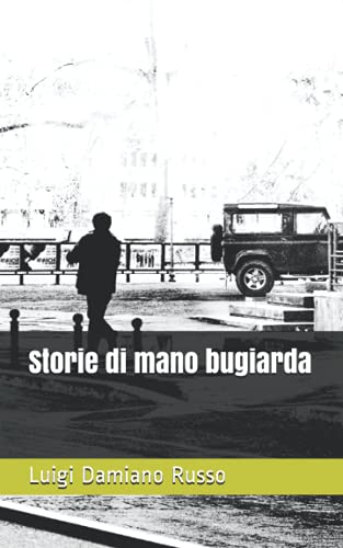 Imagen de archivo de Storie di mano bugiarda (Italian Edition) [Soft Cover ] a la venta por booksXpress