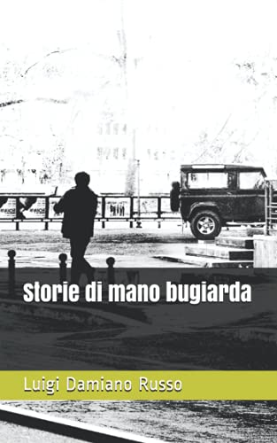Stock image for Storie di mano bugiarda (Italian Edition) [Soft Cover ] for sale by booksXpress