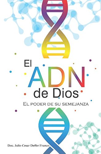 Stock image for El ADN de Dios: El Poder desu Semejanza for sale by Revaluation Books