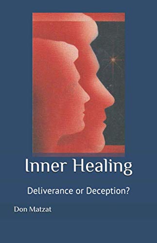 Imagen de archivo de Inner Healing: Deliverance or Deception a la venta por SecondSale