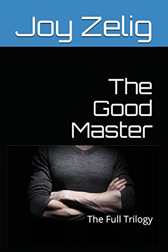 9781520988535: The Good Master: The Full Trilogy