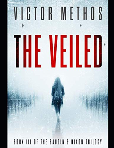 Beispielbild fr The Veiled (The Baudin & Dixon Trilogy) zum Verkauf von SecondSale
