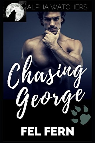 Stock image for Chasing George (Alpha Watchers) for sale by ThriftBooks-Dallas