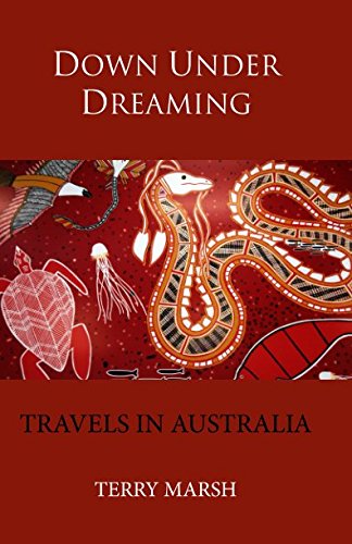 Stock image for Down Under Dreaming: Travels in Australia for sale by Revaluation Books