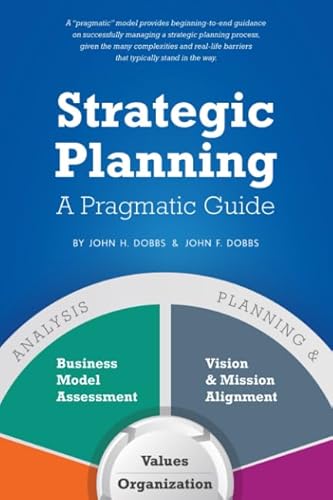 Beispielbild fr Strategic Planning - A Pragmatic Guide zum Verkauf von ThriftBooks-Dallas