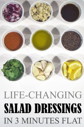 Stock image for Life-Changing Salad Dressings: In 3 Minutes Flat (Grace Lgere Cookbooks) for sale by Goodwill