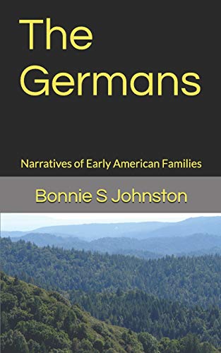 Stock image for The Germans:: Narratives of Early American Families for sale by Save With Sam