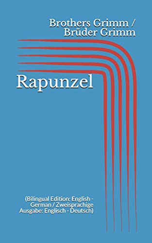 9781521025185: Rapunzel (Bilingual Edition: English - German / Zweisprachige Ausgabe: Englisch - Deutsch)