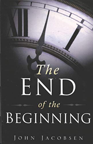 Stock image for The End of the Beginning for sale by Ergodebooks