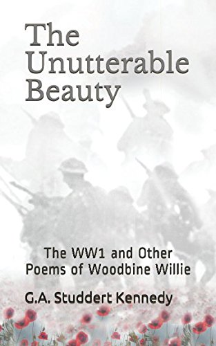 Beispielbild fr The Unutterable Beauty: The WW1 and Other Poems of Woodbine Willie (Christian Classics) zum Verkauf von WorldofBooks