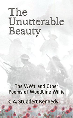 Stock image for The Unutterable Beauty: The WW1 and Other Poems of Woodbine Willie (Christian Classics) for sale by WorldofBooks