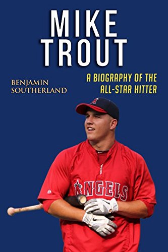 Beispielbild fr Mike Trout: A Biography of the All-Star Hitter zum Verkauf von Revaluation Books