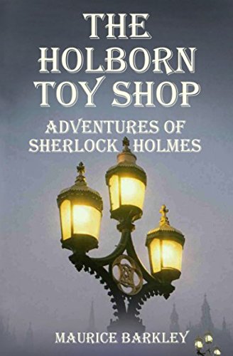 Stock image for THE HOLBORN TOY SHOP: ADVENTURES OF SHERLOCK HOLMES for sale by Goodwill of Colorado