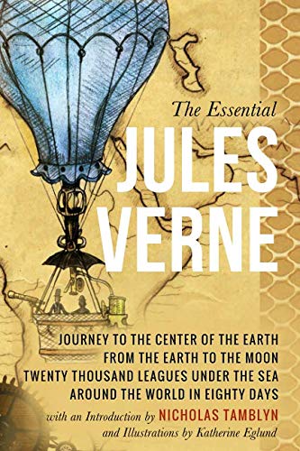 Stock image for The Essential Jules Verne with an Introduction by Nicholas Tamblyn, and Illustrations by Katherine Eglund for sale by Goodwill of Colorado