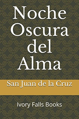 Imagen de archivo de Noche Oscura del Alma (Spanish Edition) a la venta por ThriftBooks-Dallas