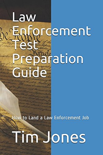 9781521067550: Law Enforcement Test Preparation Guide: How to Land a Law Enforcement Job