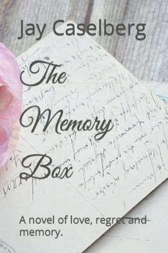 Imagen de archivo de The Memory Box: A novel of love, regret and memory. a la venta por Goldstone Books