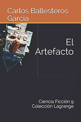 Stock image for El Artefacto (Coleccin Lagrange) for sale by Revaluation Books