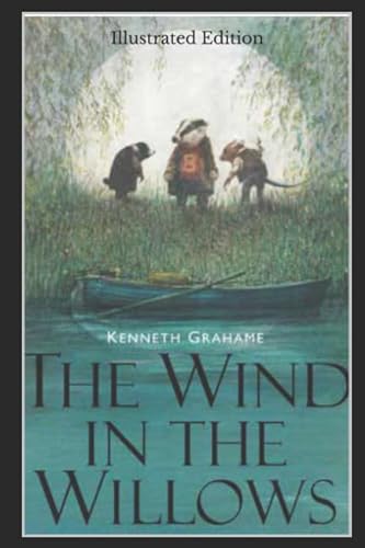 9781521075449: The Wind in the Willows - Illustrated Edition