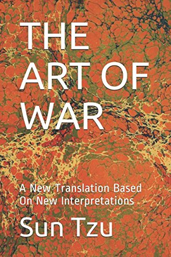 Beispielbild für THE ART OF WAR: A NEW TRANSLATION BASED ON NEW INTERPRETATIONS zum Verkauf von Revaluation Books
