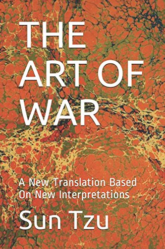 Stock image for THE ART OF WAR: A NEW TRANSLATION BASED ON NEW INTERPRETATIONS for sale by Revaluation Books