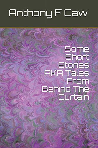 Stock image for Some Short Stories AKA Tales From Behind The Curtain for sale by WorldofBooks