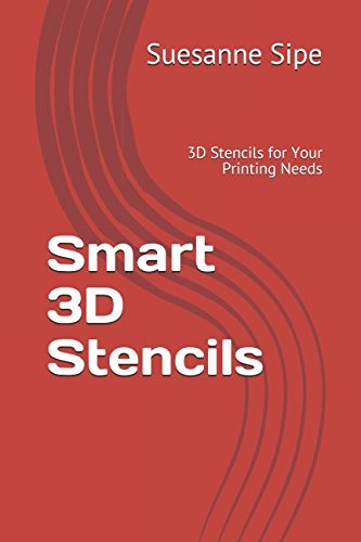 Imagen de archivo de Smart 3D Stencils: 3D Stencils for Your Printing Needs (Stencil Book) a la venta por ThriftBooks-Atlanta