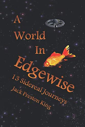 Stock image for A World In Edgewise: Thirteen Sidereal Journeys for sale by Revaluation Books