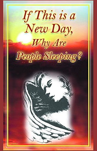 Imagen de archivo de If This is a New Day, Why Are People Sleeping? a la venta por Revaluation Books