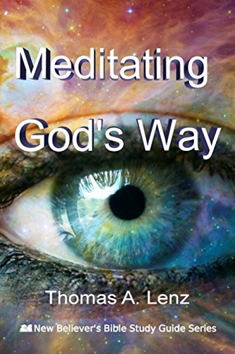 Beispielbild fr Meditating God's Way (New Believer's Bible Study Guide) zum Verkauf von Revaluation Books