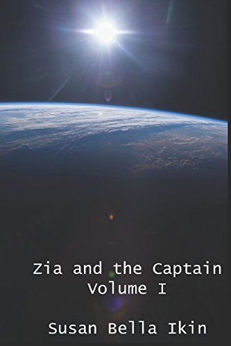 Beispielbild fr Zia and the Captain Volume 1: Love amongst the stars zum Verkauf von Revaluation Books