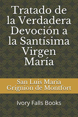 Stock image for Tratado de la Verdadera Devocin a la Santsima Virgen Mara for sale by Revaluation Books